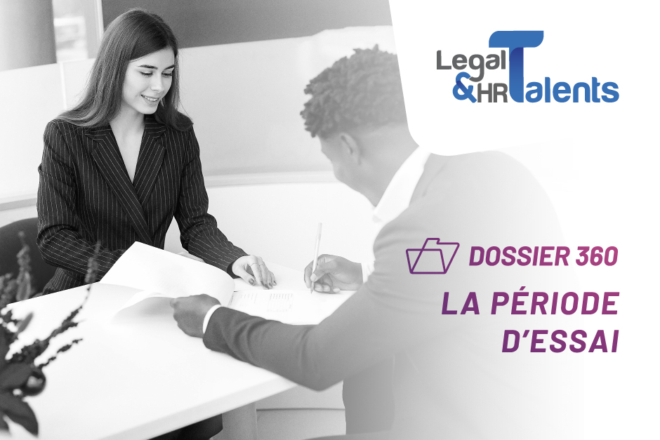 Notre Dossier 360 sur la période d'essai