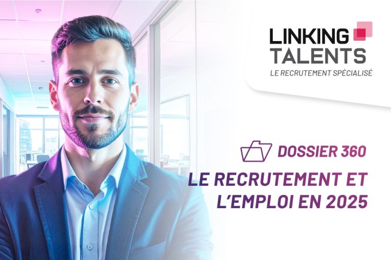 Mise en avant du récap du Dossier 360 : le Recrutement et l'Emploi en 2025
