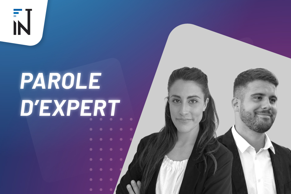 Parole d'Expert : l'interview de Clarice et Alexis