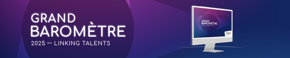 Grand Baromètre Linking Talents 2025